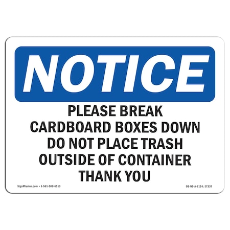 Signmission OSHA Notice Sign, 10" Height, Aluminum, Please Break Cardboard Boxes Down Do Not Sign, Landscape OS-NS-A-1014-L-17337